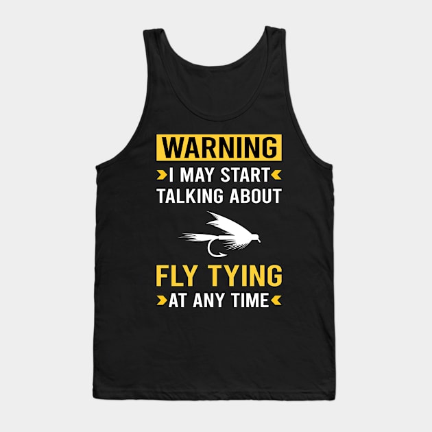 Warning Fly Tying Tank Top by Good Day